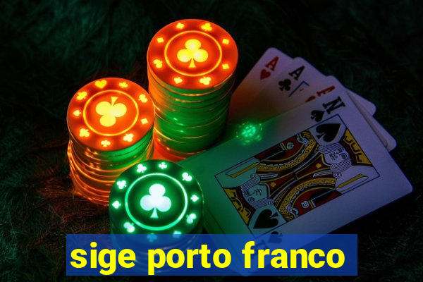 sige porto franco